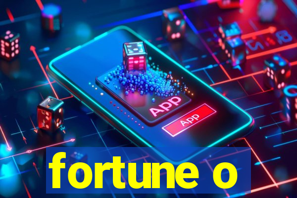 fortune o