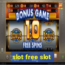 slot free slot