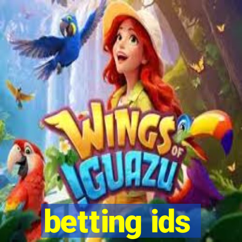 betting ids