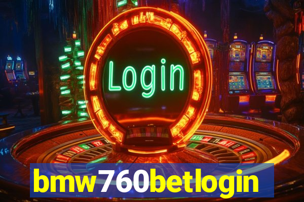 bmw760betlogin