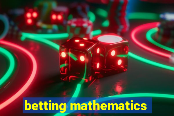 betting mathematics