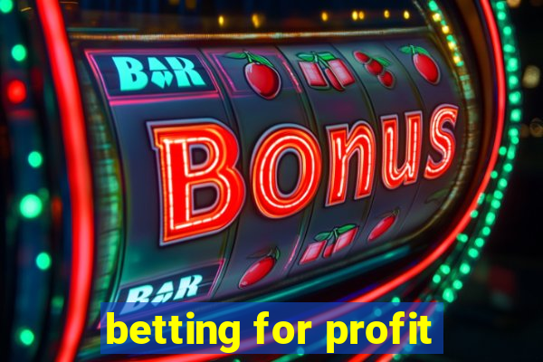 betting for profit