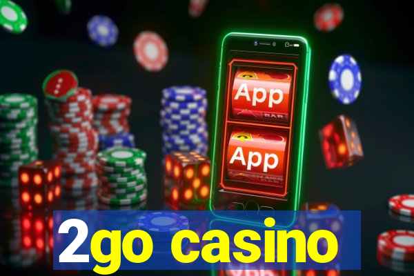 2go casino