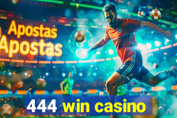 444 win casino