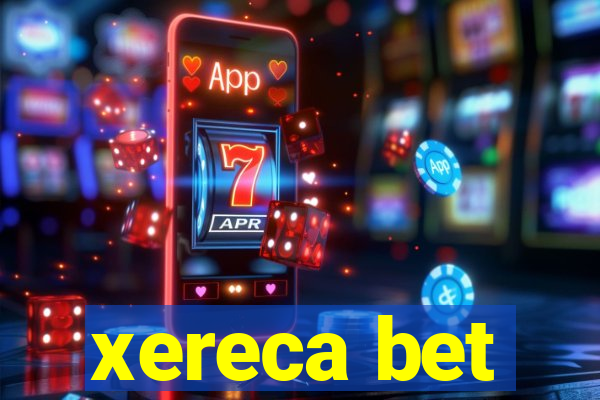 xereca bet