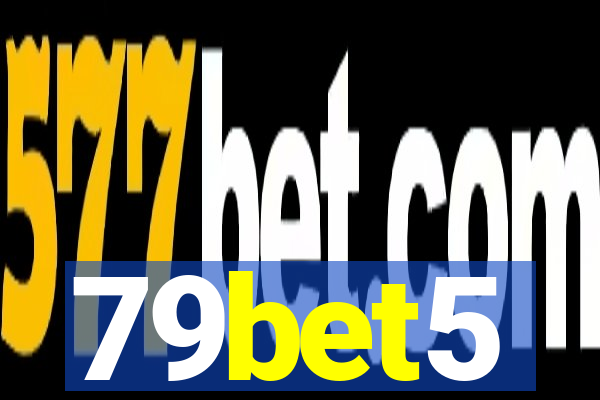 79bet5