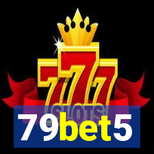 79bet5