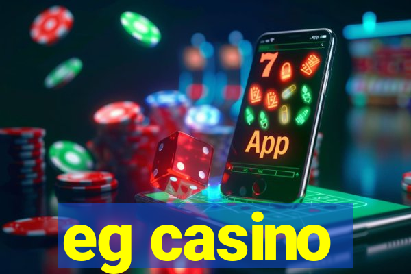 eg casino