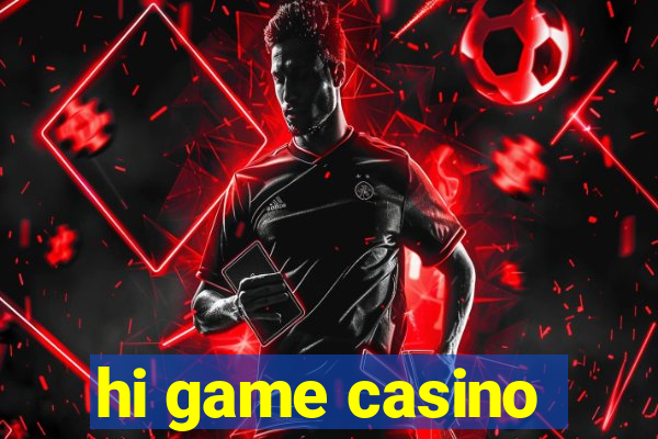 hi game casino