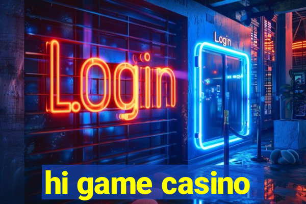 hi game casino