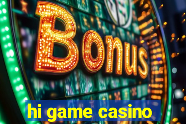 hi game casino