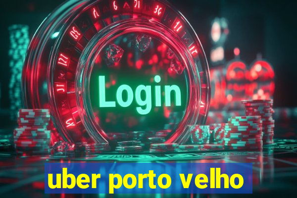 uber porto velho