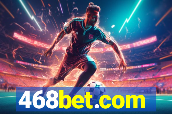 468bet.com