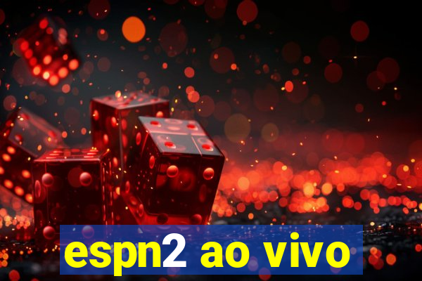 espn2 ao vivo