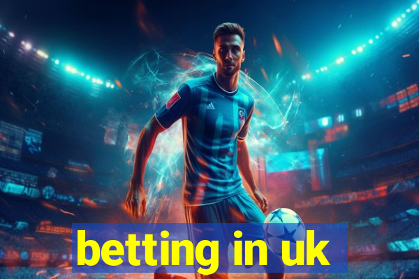 betting in uk