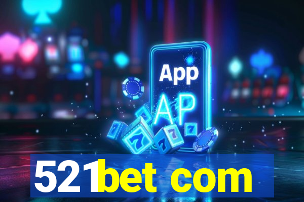 521bet com