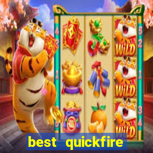 best quickfire online slot sites