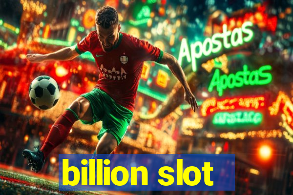 billion slot