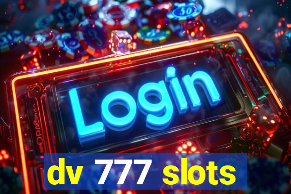 dv 777 slots