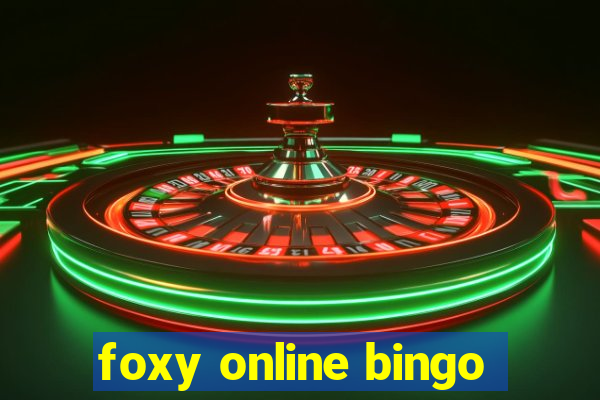 foxy online bingo