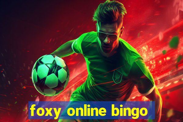 foxy online bingo