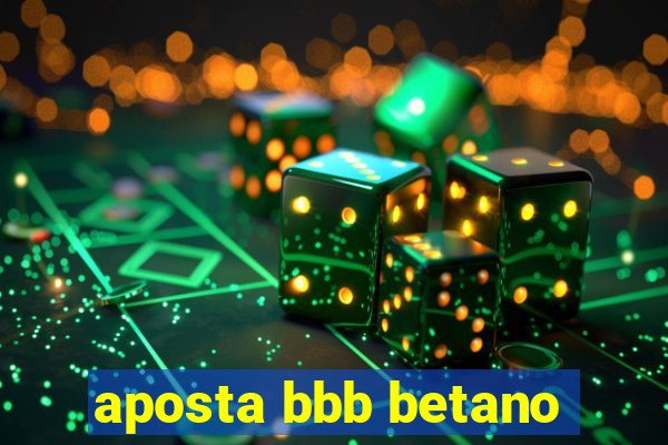 aposta bbb betano