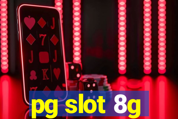 pg slot 8g