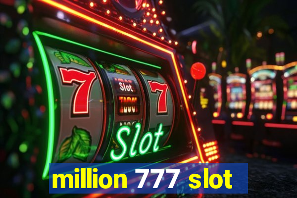 million 777 slot