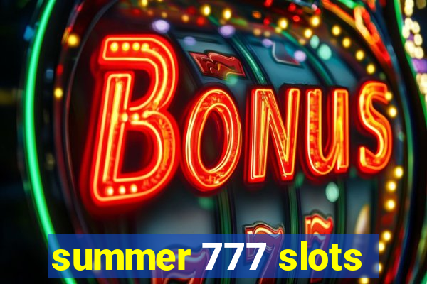 summer 777 slots