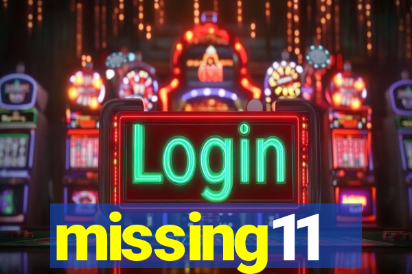 missing11