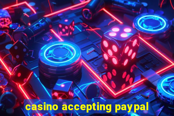 casino accepting paypal