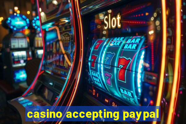 casino accepting paypal