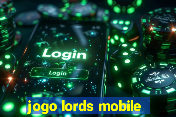 jogo lords mobile