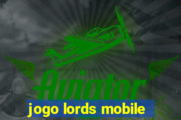 jogo lords mobile