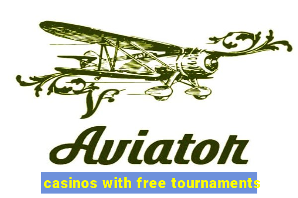 casinos with free tournaments