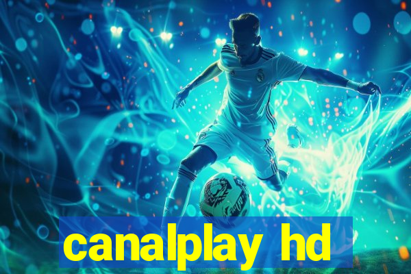 canalplay hd