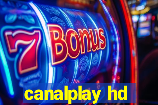 canalplay hd