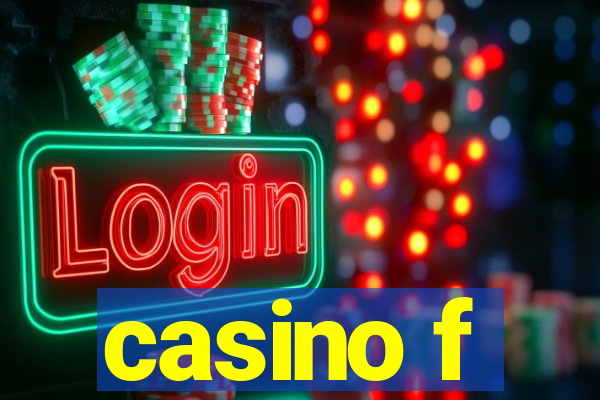 casino f