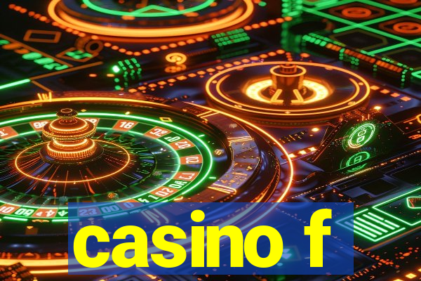 casino f