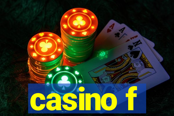 casino f