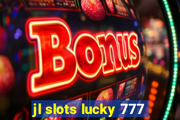 jl slots lucky 777