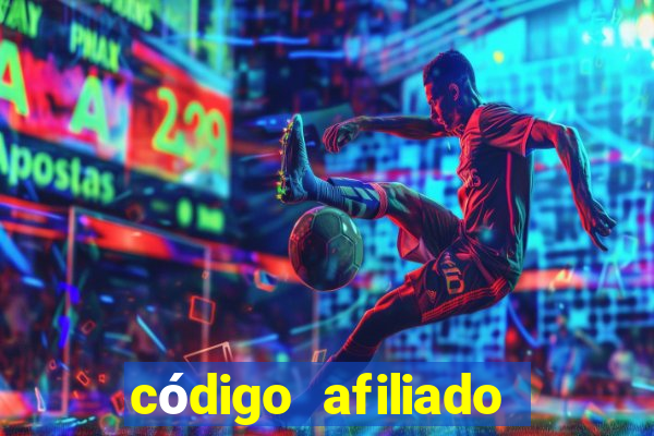 código afiliado estrela bet