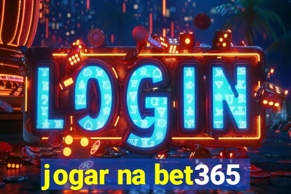 jogar na bet365