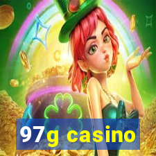 97g casino