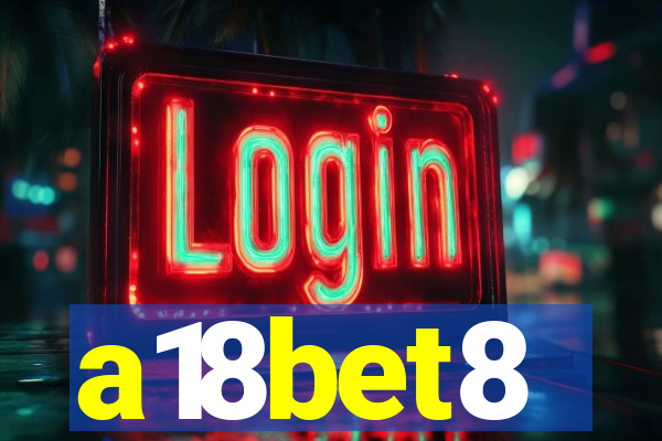 a18bet8