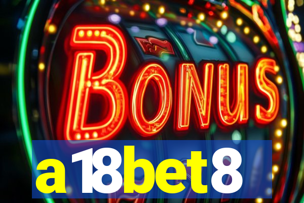 a18bet8