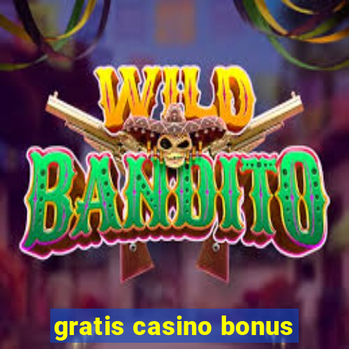 gratis casino bonus