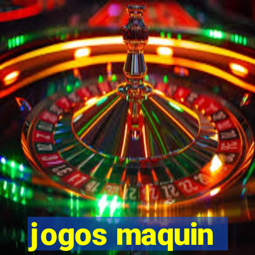 jogos maquin