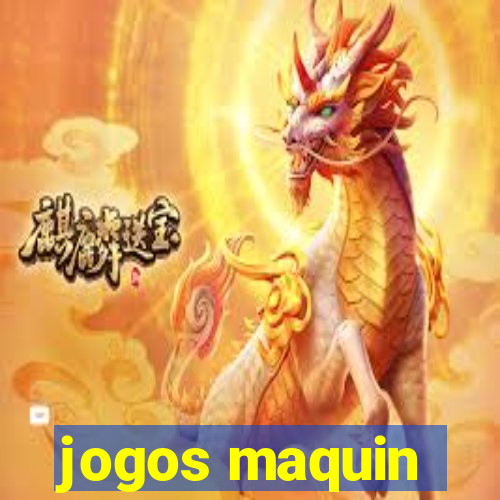 jogos maquin