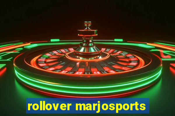 rollover marjosports